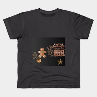 let gets this ginger bread t shirt Kids T-Shirt